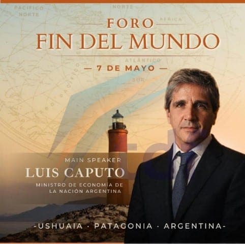 “Toto” Caputo viene a Ushuaia a presidir el foro liberal