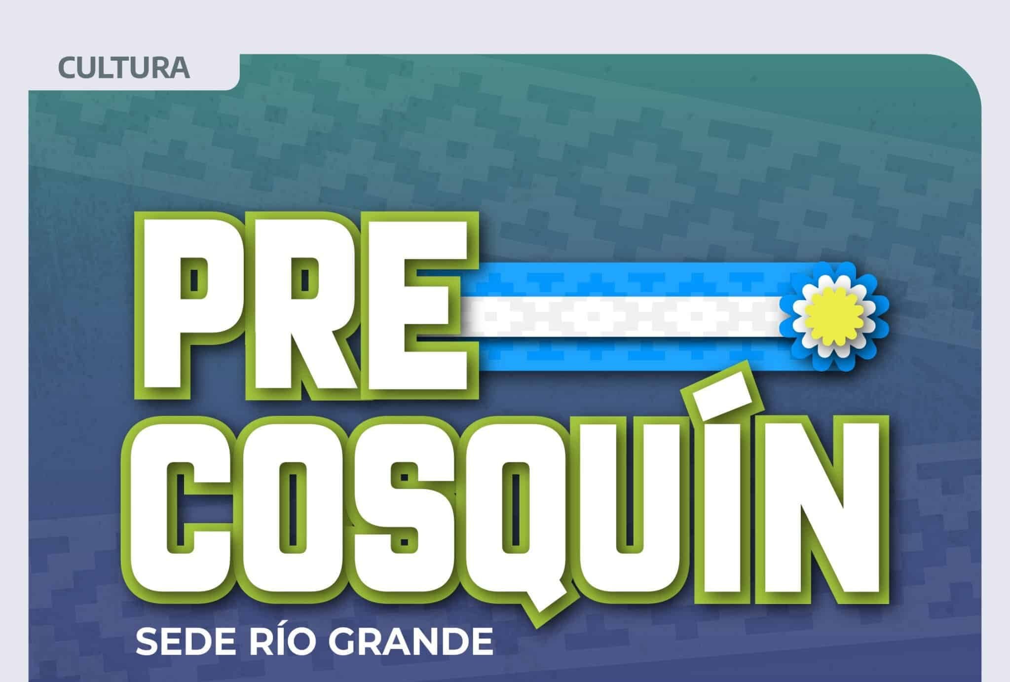 54° edición del Pre Cosquín 2026 en Río Grande